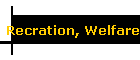 Recration, Welfare